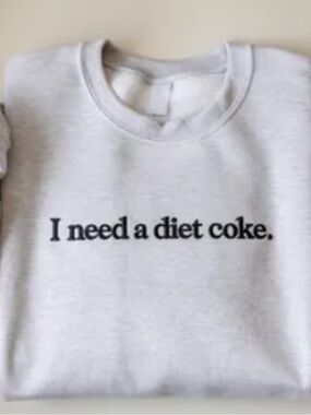 I Need a Diet Coke. Graphic Crewneck Sweatshirt - Light Gray